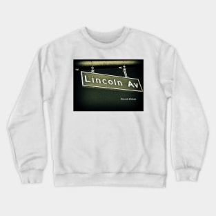 Lincoln Avenue, Pasadena, CA by Mistah Wilson Crewneck Sweatshirt